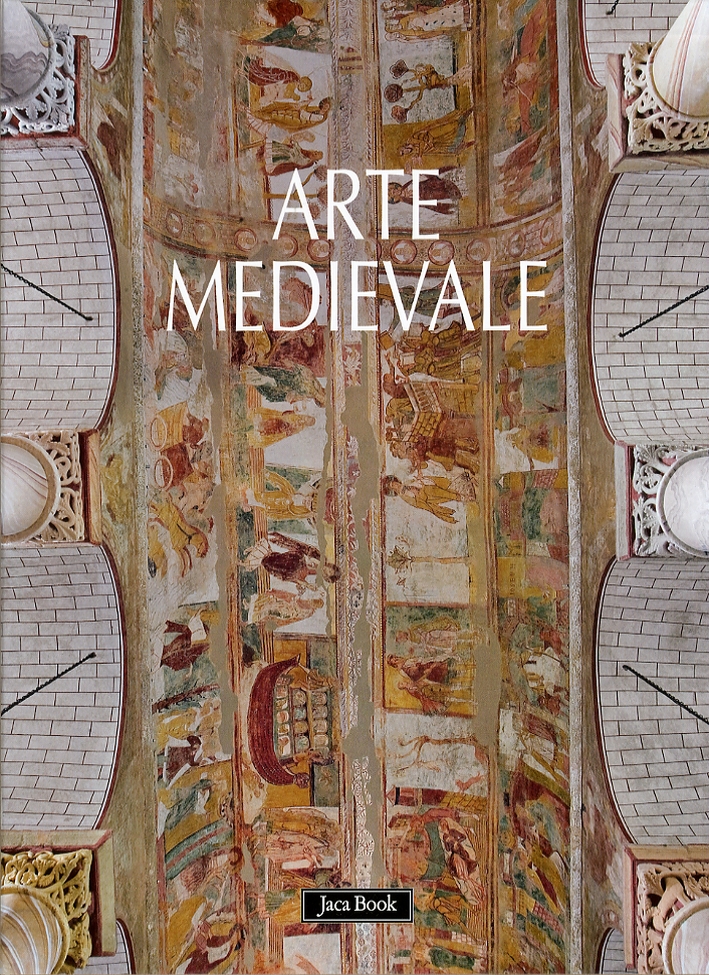 Arte e Architettura Medievale. Le Vie dello Spazio Liturgico. La Pietra e la Figura Arte e Architettura Medievale. Le Vie dello Spazio Liturgico. La Pietra e la Figura
