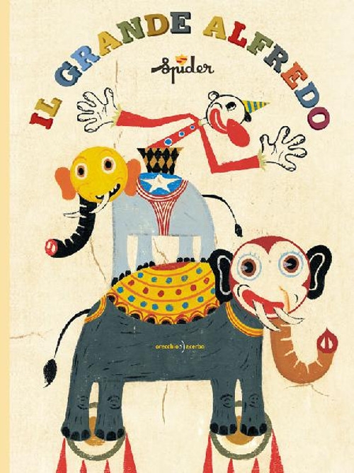 Il grande Alfredo. Ediz. illustrata Il grande Alfredo. Ediz. illustrata