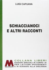 Schiaccianoci e altri racconti. Ediz. per ipovedenti