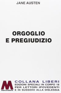 Orgoglio e pregiudizio. Ediz. per ipovedenti