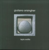 Giuliano Orsingher. Lapis Exillis