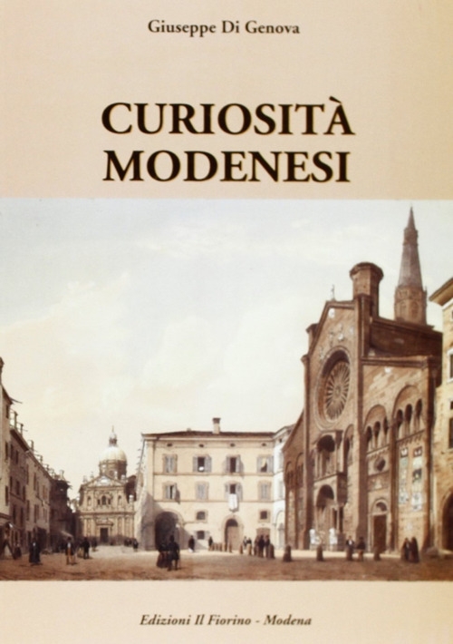 Curiosità modenesi Curiosità modenesi