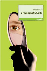 Frammenti d'arte Frammenti d'arte
