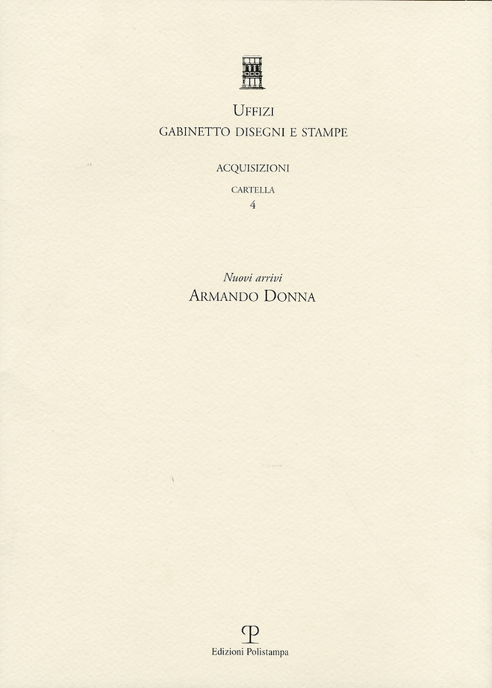 Nuovi arrivi. Armando Donna. Acquisizioni. Cartella 4 Nuovi arrivi. Armando Donna. Acquisizioni. Cartella 4