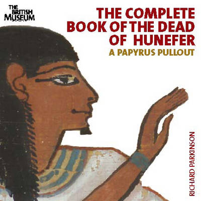 Complete Book of the Dead of Hunefer Complete Book of the Dead of Hunefer