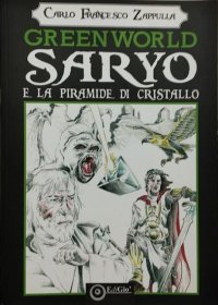 Greenworld. Saryo e la piramide di cristallo