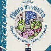 Alieni in Visita. Esplorazioni Scientifiche nel Cosmo