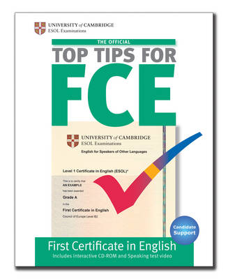 Official Top Tips for FCE Official Top Tips for FCE