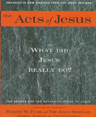 Acts of Jesus Acts of Jesus