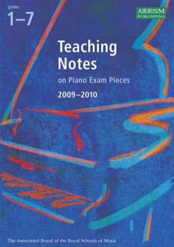 Teaching Notes on Piano Exam Pieces Teaching Notes on Piano Exam Pieces