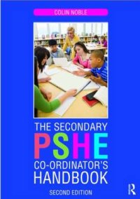 Secondary PSHE Co-ordinator's Handbook