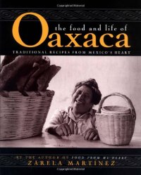 Food and Life of Oaxaca, Mexico