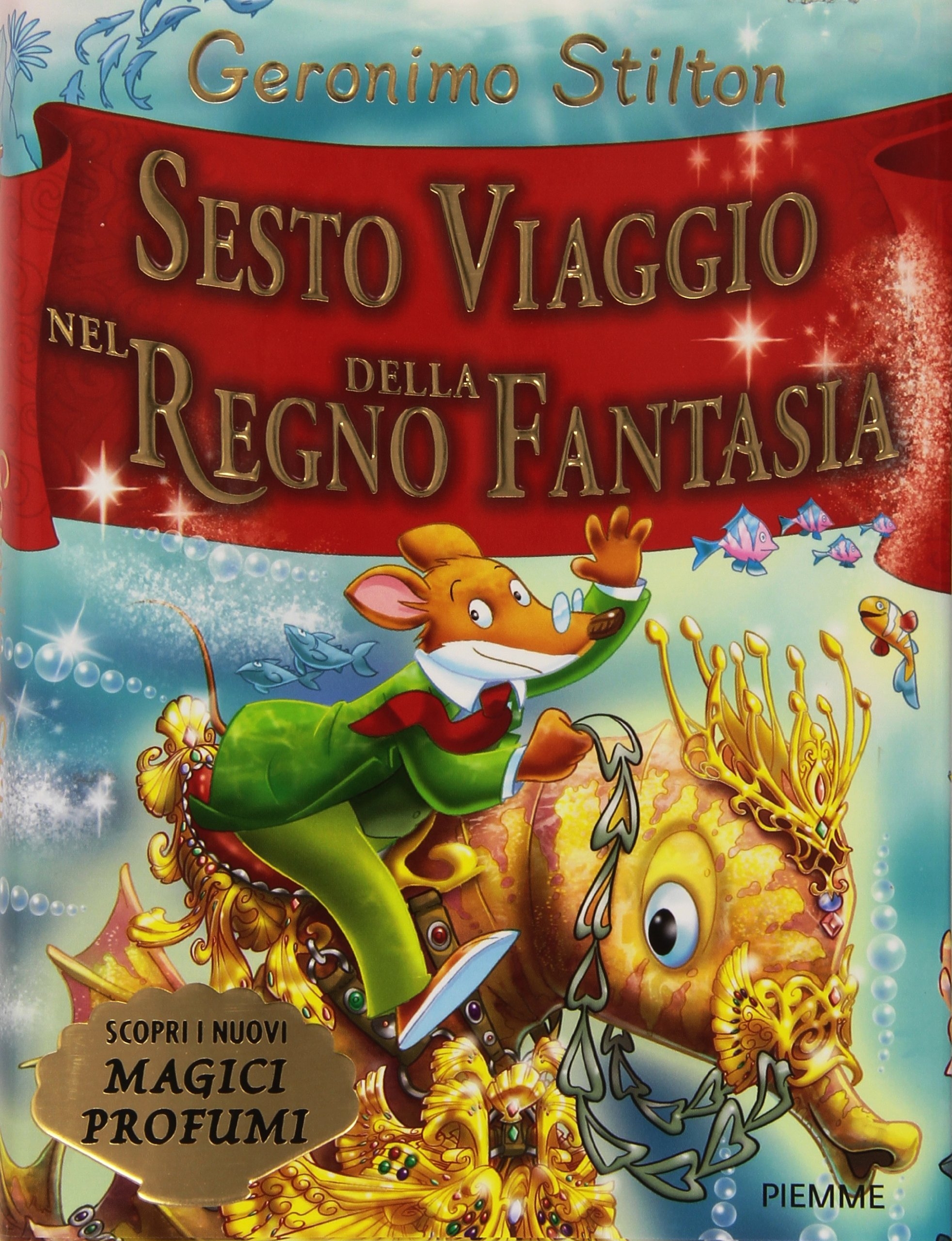 NEL REGNO DELLA FANTASIA di Geronimo Stilton 2003 Piemme romanzo