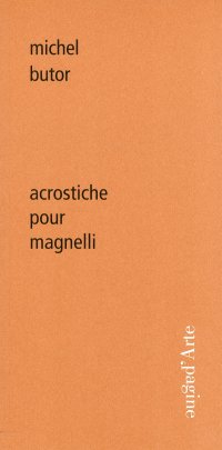 Acrostiche Pour Magnelli. Magnelli et L'Objet de la Peinture