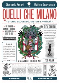 Quelli che Milano. Storie, leggende, misteri e varietà