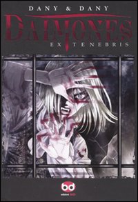 Daimones. Ex tenebris Daimones. Ex tenebris