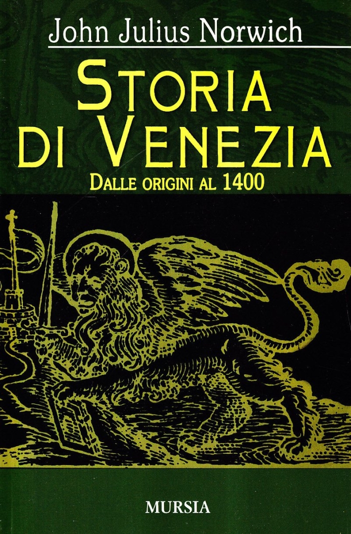 Storia di Venezia. Vol. 1: Dalle origini al 1400