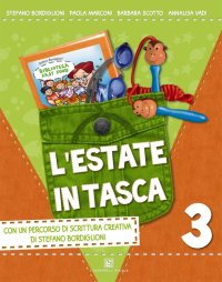 Estate in tasca. con biblioteca fast food e diario in tasca. per la 3ª