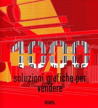 Mille soluzioni grafiche per vendere. Dalla segnaletica ai loghi