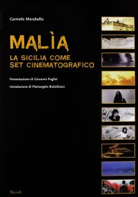 Malìa. La Sicilia come set cinematografico
