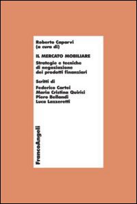 Il mercato mobiliare. Strategie e tecniche di negoziazione dei prodotti finanziari Il mercato mobiliare. Strategie e tecniche di negoziazione dei prodotti finanziari