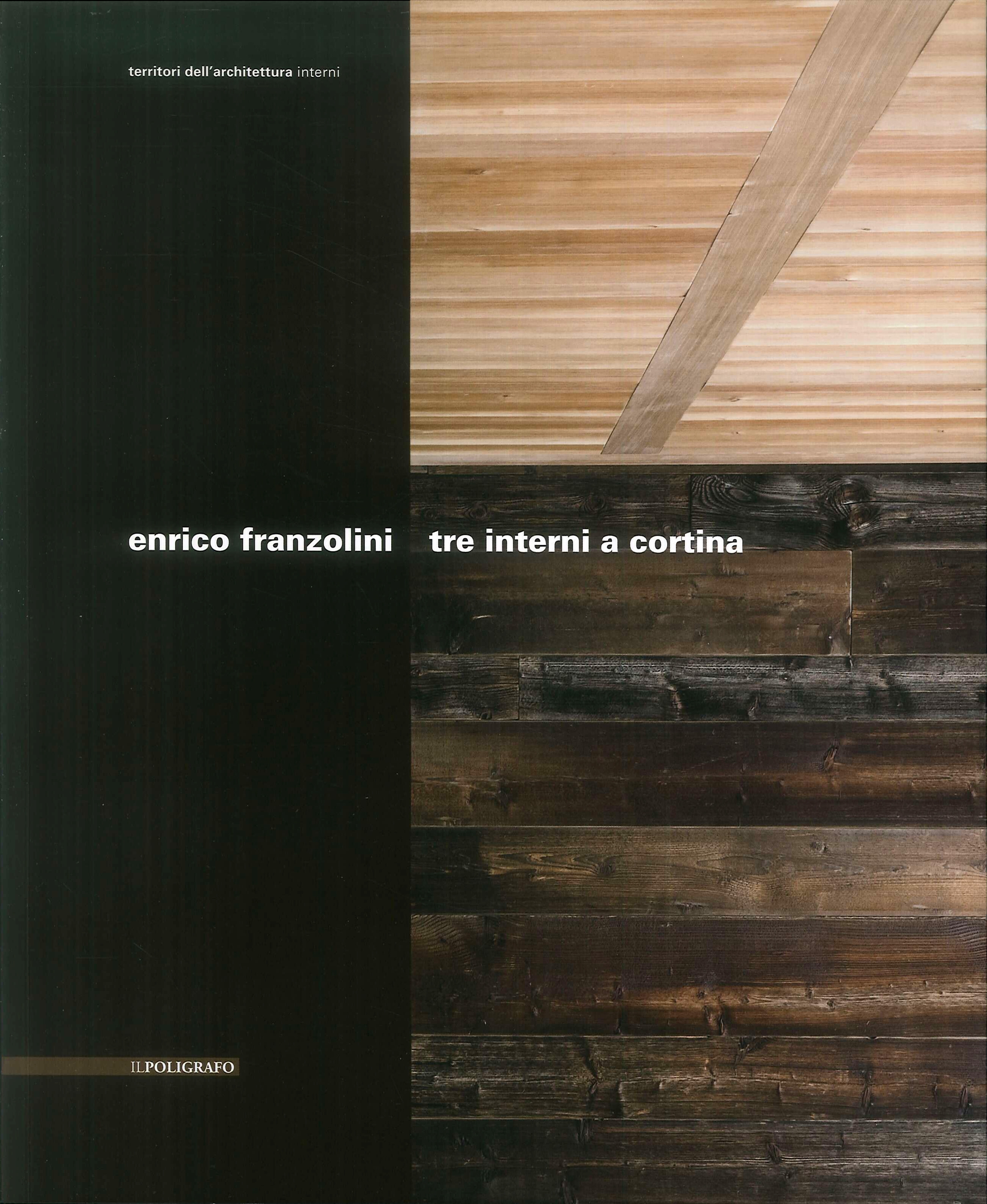 Tre interni a Cortina. Ediz. multilingue Tre interni a Cortina. Ediz. multilingue