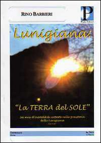 Lunigiania. Lunigiania.