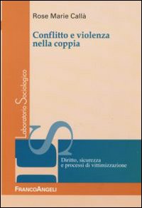 Conflitto e violenza nella coppia Conflitto e violenza nella coppia