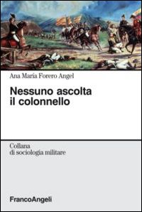 Nessuno ascolta il colonnello Nessuno ascolta il colonnello