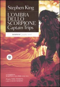 Captain Trips. L'ombra dello scorpione. Vol. 1 Captain Trips. L'ombra dello scorpione. Vol. 1
