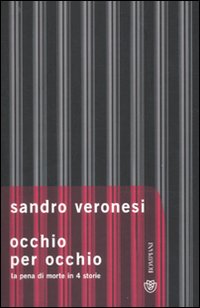 Occhio per occhio. La pena di morte in 4 storie Occhio per occhio. La pena di morte in 4 storie