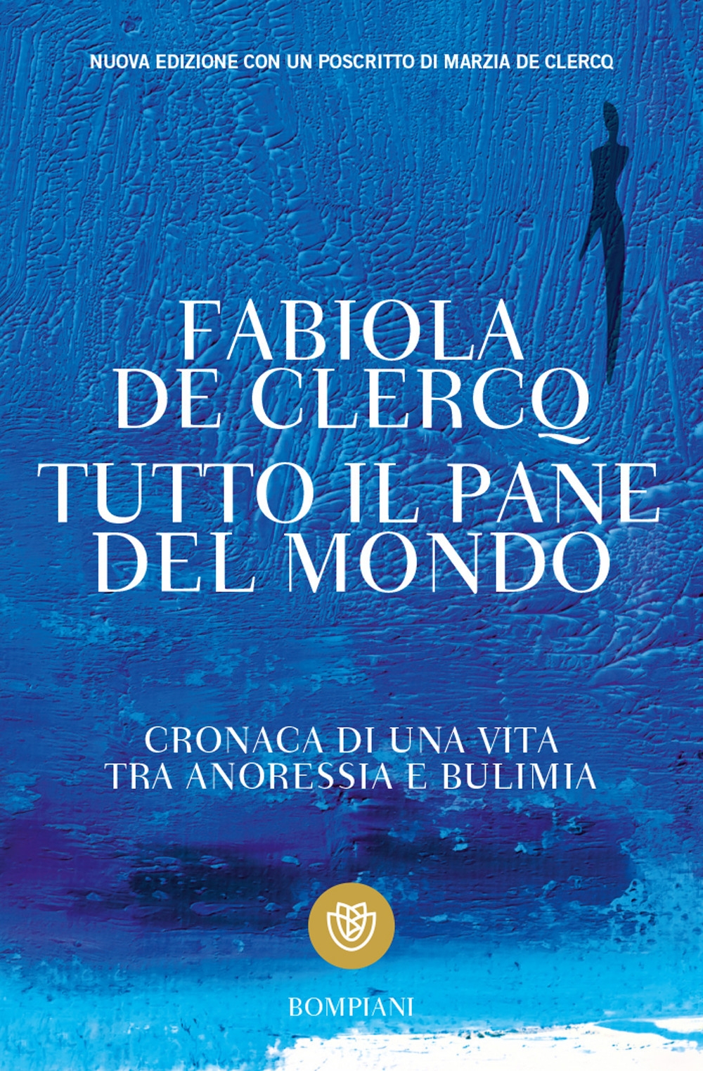 Tutto il pane del mondo. Tutto il pane del mondo.
