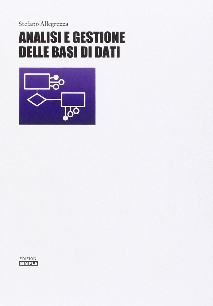 Analisi e gestione delle basi di dati Analisi e gestione delle basi di dati