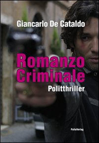 Romanzo criminale. Romanzo criminale.