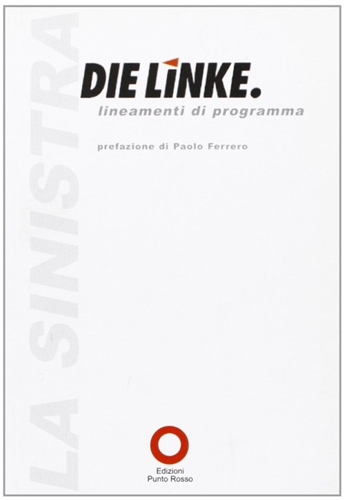 Die Linke. Lineamenti di programma Die Linke. Lineamenti di programma