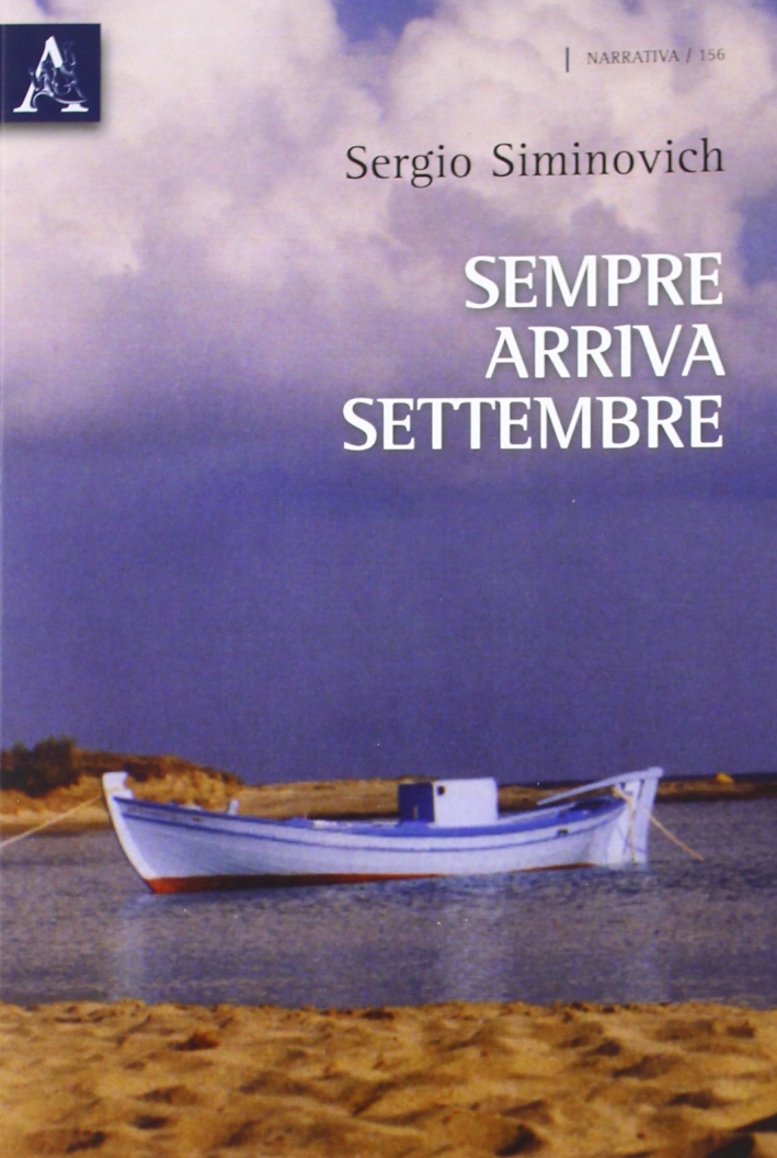 Sempre Arriva Settembre. Sempre Arriva Settembre.