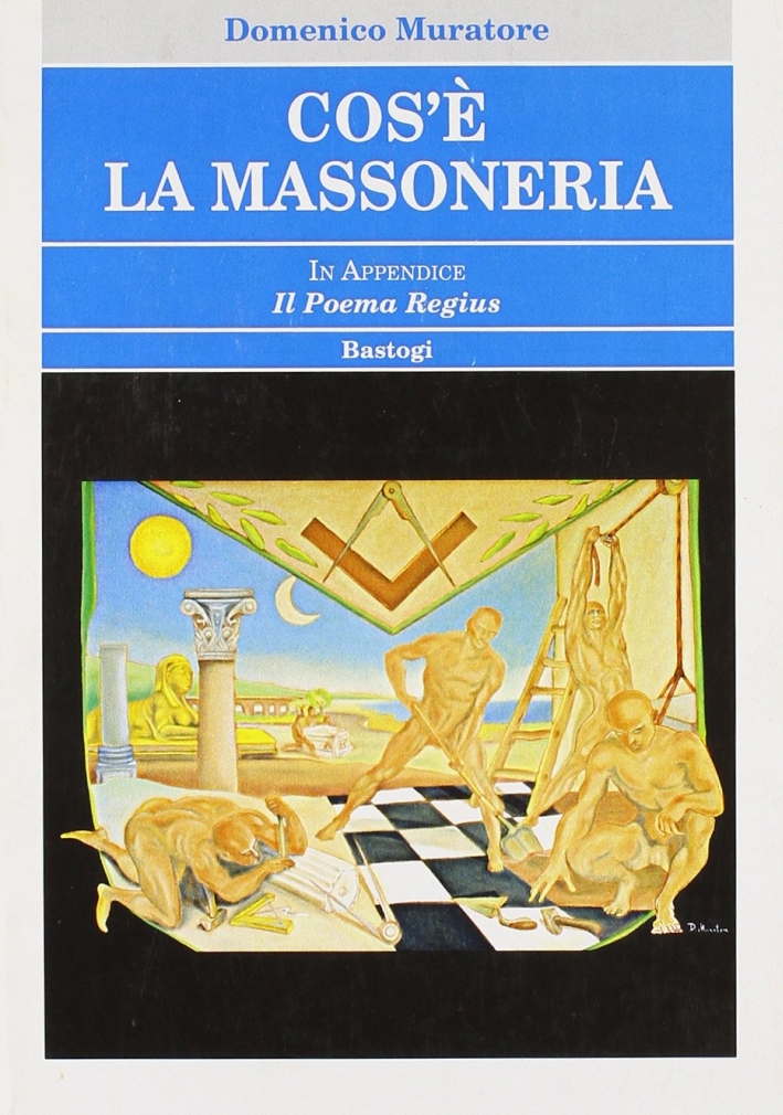 Cos'è la massoneria Cos'è la massoneria