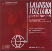 La lingua italiana per stranieri. Corso elementare ed intermedio. 2 CD Audio La lingua italiana per stranieri. Corso elementare ed intermedio. 2 CD Audio