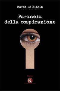 Paranoia della cospirazione Paranoia della cospirazione