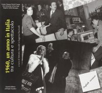 1960, un anno in Italia, tra cultura e spettacolo
