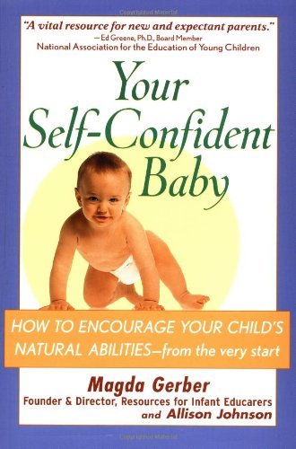 Your Self Confident Baby Your Self Confident Baby