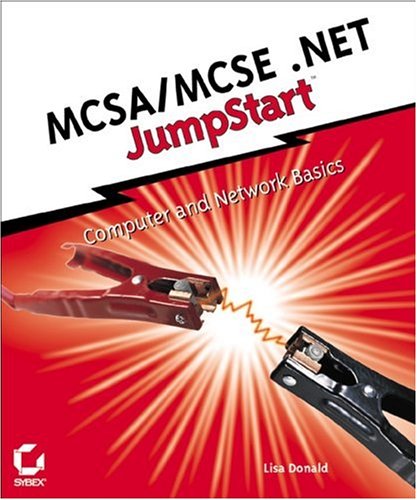MCSA/MCSE.NET JumpStart MCSA/MCSE.NET JumpStart