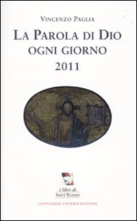 La parola di dio ogni giorno 2011. La parola di dio ogni giorno 2011.