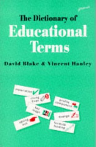 Dictionary of Educational Terms Dictionary of Educational Terms