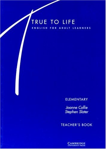 True to Life Elementary Teacher's Book True to Life Elementary Teacher's Book