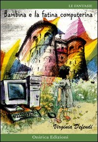 Bambina e la fatina computerina