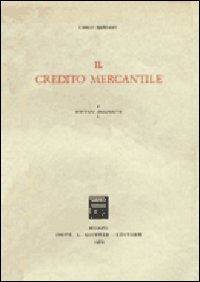 Il credito mercantile Il credito mercantile