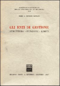 Gli enti di gestione Gli enti di gestione