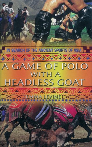 Game of Polo with a Headless Goat Game of Polo with a Headless Goat