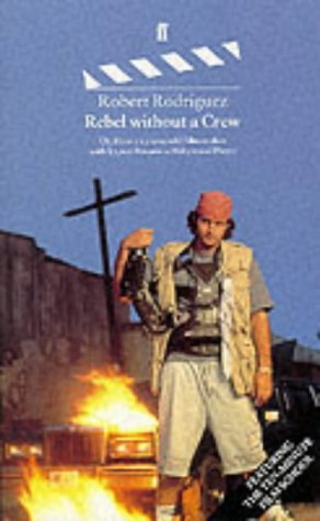 Rebel without a Crew Rebel without a Crew
